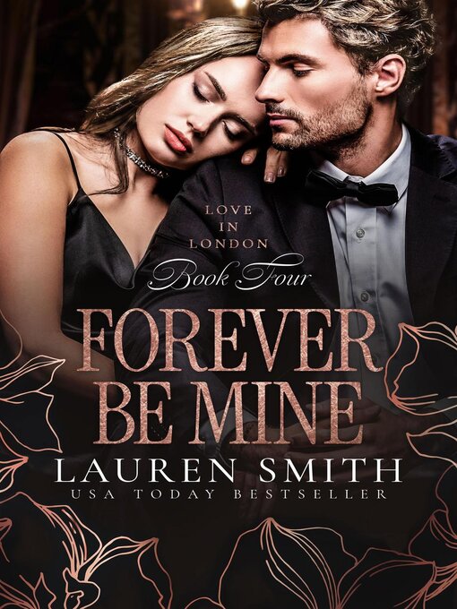 Title details for Forever Be Mine by Lauren Smith - Available